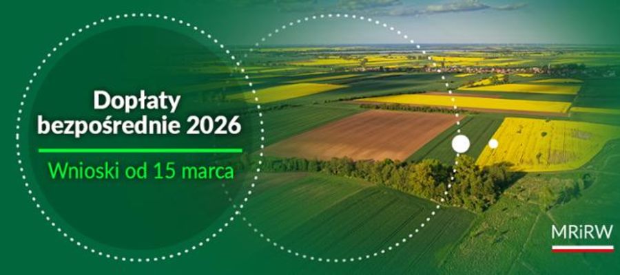 Startuje kampanii dopłat bezpośrednich. Wnioski od 15 marca