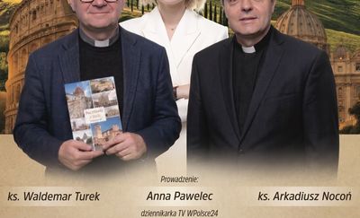 O Rzymie, Włoszech i Watykanie rozmawiają ks. Waldemar Turek i ks. Arkadiusz Nocoń
