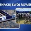 „Oznakuj swój rower” - sezon 2026
