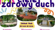 „W zdrowym ciele zdrowy duch" - cykl sierpniowych spotkań dla dzieci