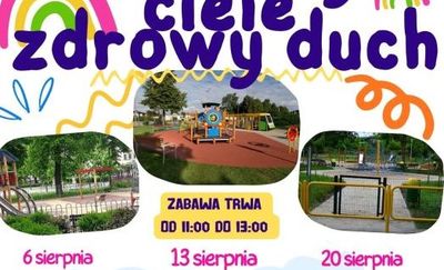 „W zdrowym ciele zdrowy duch" - cykl sierpniowych spotkań dla dzieci